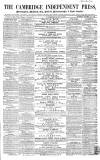 Cambridge Independent Press Saturday 23 October 1858 Page 1