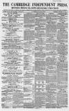Cambridge Independent Press Saturday 15 January 1859 Page 1