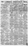 Cambridge Independent Press Saturday 05 February 1859 Page 1