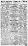 Cambridge Independent Press Saturday 17 September 1859 Page 1