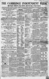 Cambridge Independent Press Saturday 07 January 1860 Page 1