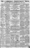 Cambridge Independent Press Saturday 04 February 1860 Page 1