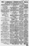 Cambridge Independent Press Saturday 01 February 1862 Page 1