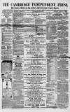 Cambridge Independent Press Saturday 10 January 1863 Page 1