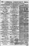 Cambridge Independent Press Saturday 31 October 1863 Page 1