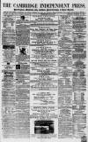 Cambridge Independent Press Saturday 26 December 1863 Page 1