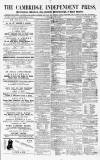 Cambridge Independent Press Saturday 31 December 1864 Page 1