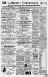 Cambridge Independent Press Saturday 22 April 1865 Page 1