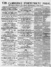 Cambridge Independent Press Saturday 03 June 1865 Page 1