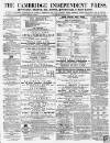 Cambridge Independent Press Saturday 13 January 1866 Page 1