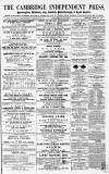 Cambridge Independent Press Saturday 28 April 1866 Page 1