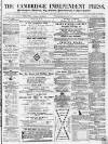 Cambridge Independent Press Saturday 08 February 1868 Page 1