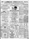 Cambridge Independent Press Saturday 15 August 1868 Page 1