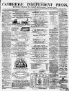Cambridge Independent Press Saturday 22 May 1869 Page 1