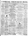 Cambridge Independent Press Saturday 20 March 1875 Page 1