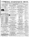 Cambridge Independent Press Saturday 22 April 1876 Page 1