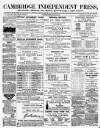 Cambridge Independent Press Saturday 22 December 1877 Page 1