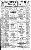 Cambridge Independent Press Saturday 09 January 1886 Page 1