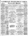 Cambridge Independent Press Friday 11 January 1889 Page 1