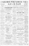 Cambridge Independent Press Friday 19 February 1892 Page 1