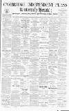 Cambridge Independent Press Friday 18 January 1895 Page 1