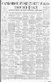 Cambridge Independent Press Friday 15 February 1895 Page 1