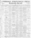Cambridge Independent Press Friday 04 February 1898 Page 1