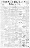 Cambridge Independent Press Friday 29 July 1898 Page 1