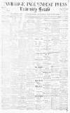 Cambridge Independent Press Friday 16 December 1898 Page 1