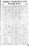 Cambridge Independent Press Friday 09 November 1900 Page 1