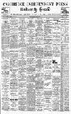Cambridge Independent Press Friday 16 May 1902 Page 1