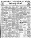 Cambridge Independent Press Friday 20 June 1902 Page 1