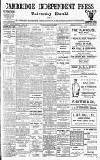 Cambridge Independent Press Friday 09 June 1916 Page 1