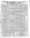 Cambridge Chronicle and Journal Friday 19 December 1834 Page 1