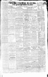 Cambridge Chronicle and Journal Saturday 09 December 1837 Page 1