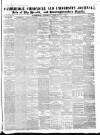 Cambridge Chronicle and Journal Saturday 17 February 1849 Page 1