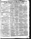 Cambridge Chronicle and Journal Saturday 15 July 1854 Page 1