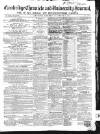 Cambridge Chronicle and Journal Saturday 18 November 1854 Page 1