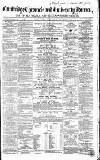 Cambridge Chronicle and Journal Saturday 11 December 1858 Page 1