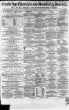 Cambridge Chronicle and Journal Saturday 16 March 1861 Page 1