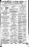 Cambridge Chronicle and Journal Saturday 29 December 1866 Page 1