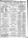 Cambridge Chronicle and Journal Saturday 14 August 1869 Page 1