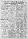 Cambridge Chronicle and Journal Saturday 15 July 1871 Page 1