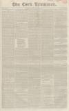 Cork Examiner Wednesday 06 October 1841 Page 1