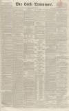 Cork Examiner Friday 19 November 1841 Page 1