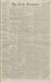 Cork Examiner Wednesday 16 February 1842 Page 1