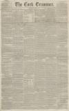 Cork Examiner Friday 01 April 1842 Page 1