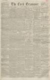 Cork Examiner Monday 02 May 1842 Page 1