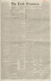 Cork Examiner Wednesday 08 June 1842 Page 1