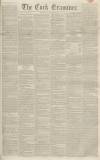 Cork Examiner Wednesday 15 June 1842 Page 1